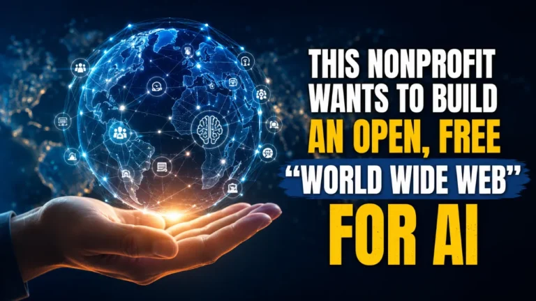 This Nonprofit Wants to Build an Open, Free “World Wide Web” for AI